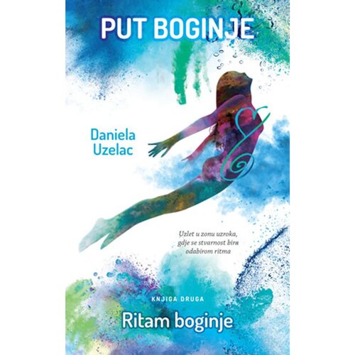 Beletra Put boginje 2 Ritam boginje, Daniela Uzelac Slike