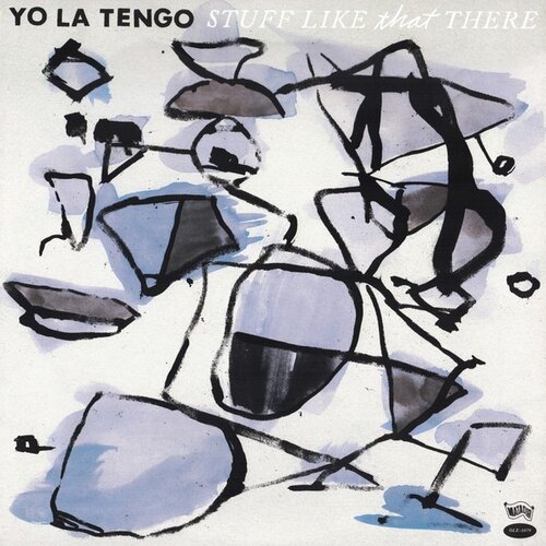 POSNETI MEDIJI YO LA TENGO - STUFF LIKE THAT THERE, (21008887) Cene
