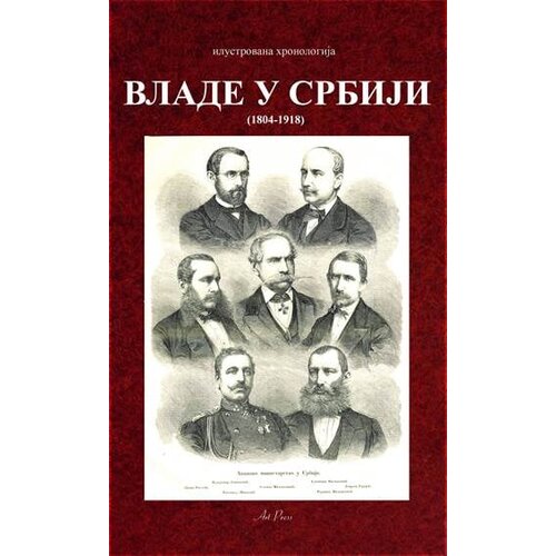 Art Press Grupa autora - Vlade u Srbiji (1804-1918) Cene