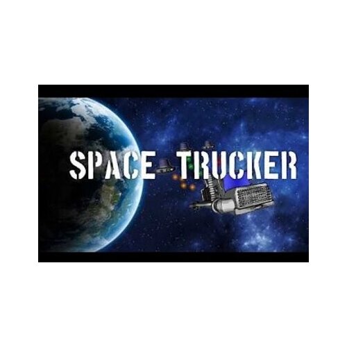  space trucker steam key global Cene