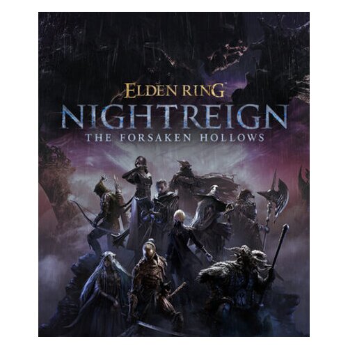 Steam ELDEN RING NIGHTREIGN The Forsaken Hollows (DLC) Key (PC) EMEA Cene