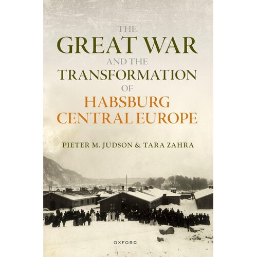Oxford University Press Pieter M. Judson - The Great War and the Transformation of Habsburg Central Europe Slike