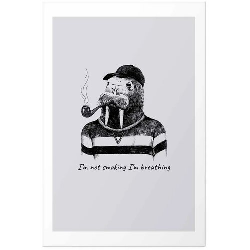  Plakat - I\&amp;#039;m Not Smoking. I\&amp;#039;m Breathing 60x90 Bez okvira s margom Slike