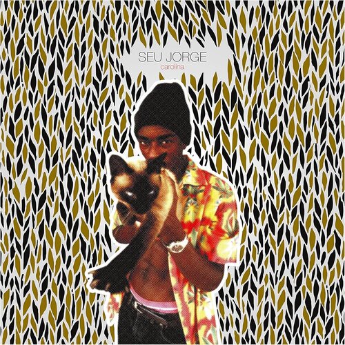 Seu Jorge Carolina Cene