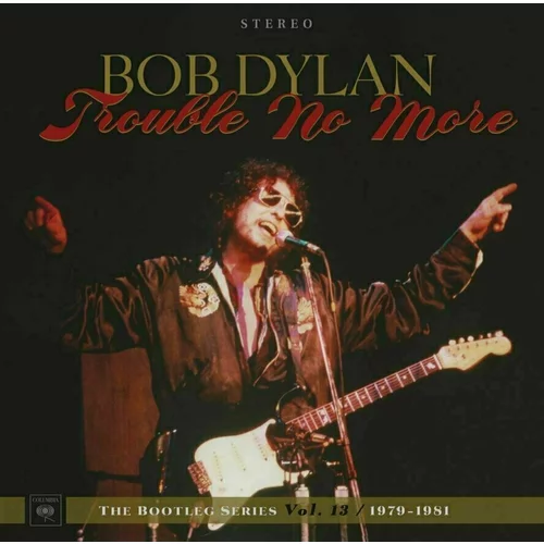 Bob Dylan The Bootleg Series Vol. 13: Trouble No More (1979-1981) (4 LP + 2 CD)