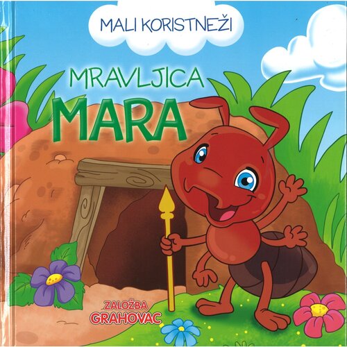 Grahovac Mali koristneži Mravljica Mara Slike