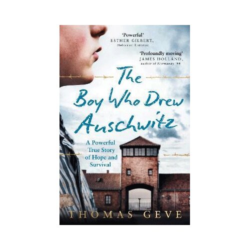 Harper Collins Publishers Ltd Thomas Geve, Charlie Inglefield - The Boy Who Drew Auschwitz Cene