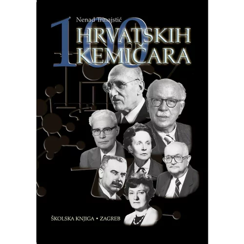  100 HRVATSKIH KEMIČARA - Nenad Trinajstić