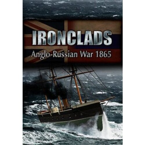 Steam Ironclads: Anglo Russian War 1866 (PC) Key GLOBAL Cene