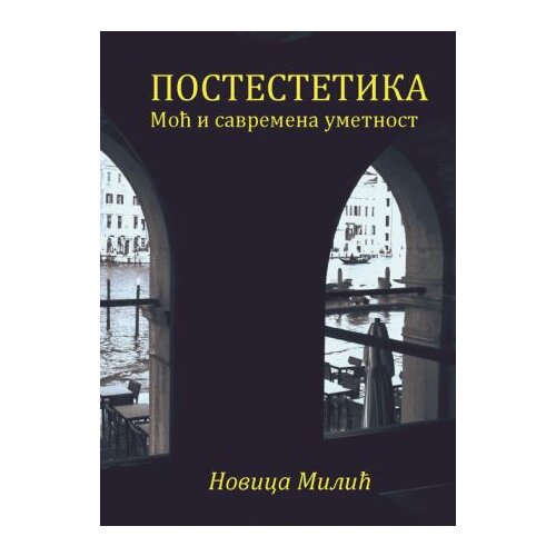 Mostart Novica Milić - Postestetika Cene