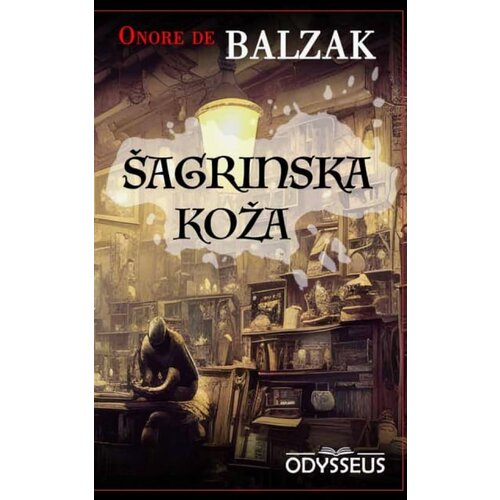 Odysseus Onore de Balzak - Šagrinska koža Cene