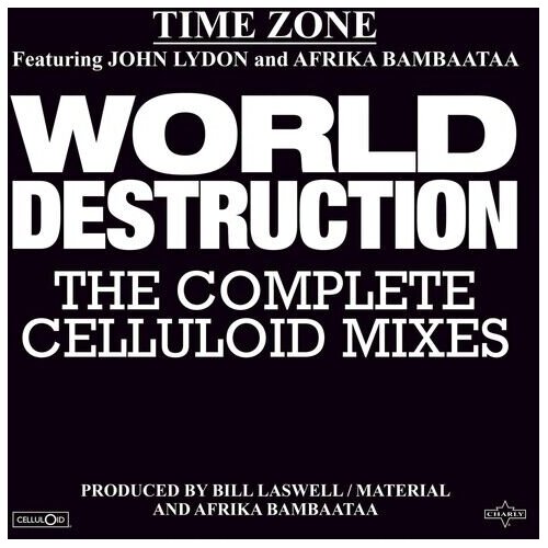  Time Zone - World Destruction: The Complete Celluloid Mixes (12&amp;quot; Lp) Slike