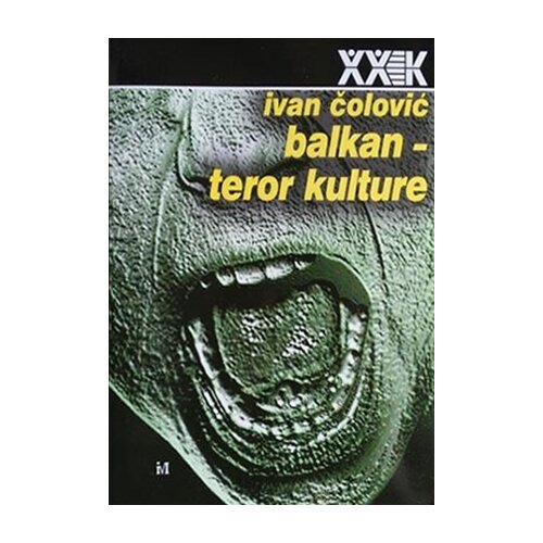 Biblioteka XX vek Ivan Čolović - Balkan - teror kulture Slike