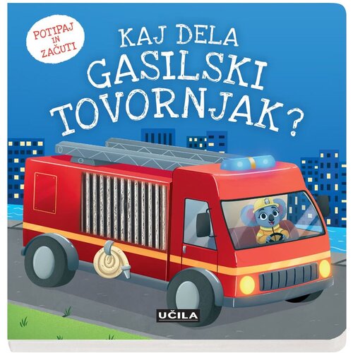 Učila Kaj dela gasilski tovornjak? Cene