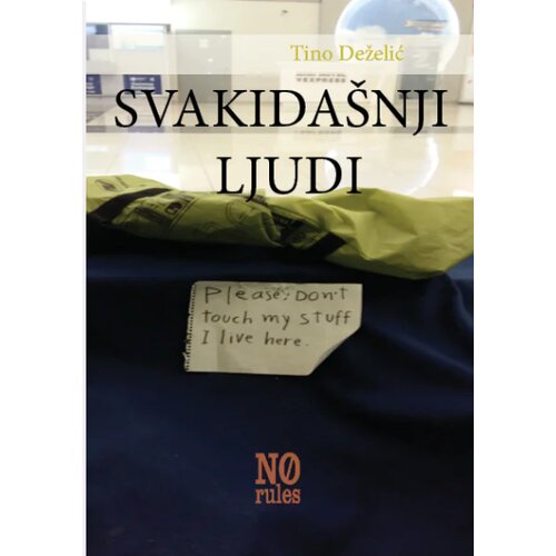 No rules Tino Deželić - Svakida&amp;scaron;nji ljudi Slike