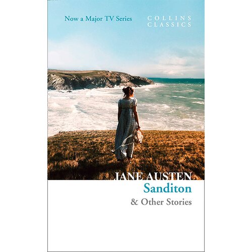 Harper Collins Publishers Ltd Jane Austen - Sanditon: & Other Stories (Collins Classics) Cene