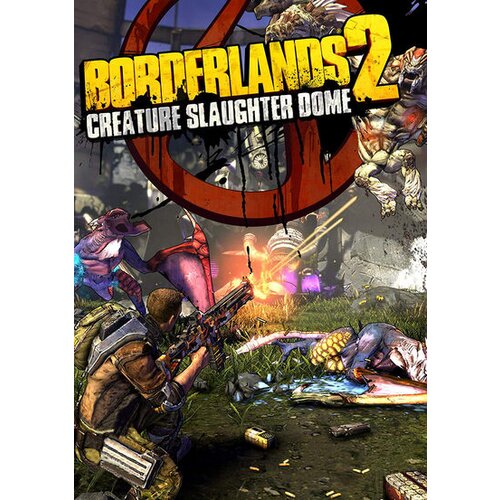  Borderlands 2 - Creature Slaughter Dome (DLC) Steam Key EUROPE Cene