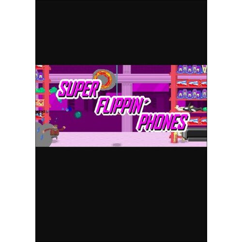 Steam Super Flippin' Phones (PC) Key GLOBAL Cene