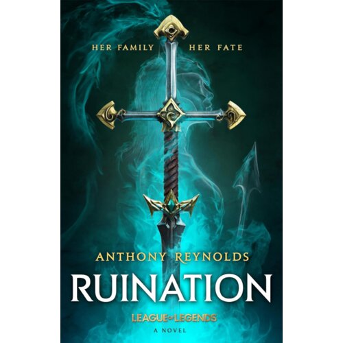 Hachette Anthony Reynolds - Ruination: A League of Legends Novel Cene