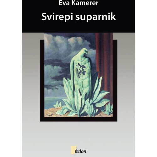 Fedon Eva Kamerer - Svirepi suparnik Slike