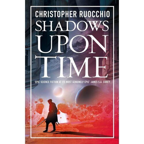 Hachette Christopher Ruocchio - Shadows Upon Time (Sun Eater) Slike