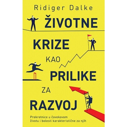 Laguna ŽIVOTNE KRIZE KAO PRILIKE ZA RAZVOJ - Ridiger Dalke ( 8813 ) Slike
