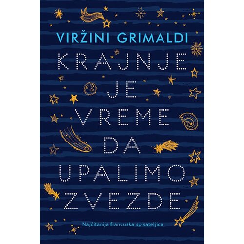 Čarobna knjiga Viržini Grimaldi
 - Krajnje je vreme da upalimo zvezde Cene