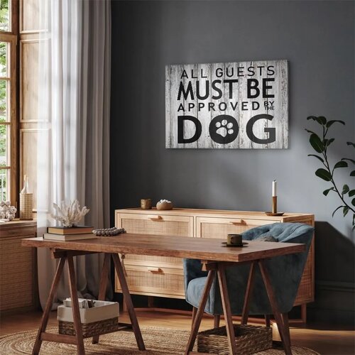  Slika - All Guests Must Be Approved by the Dog (1 Part) Wide 90x60 Na talijanskom platnu Slike