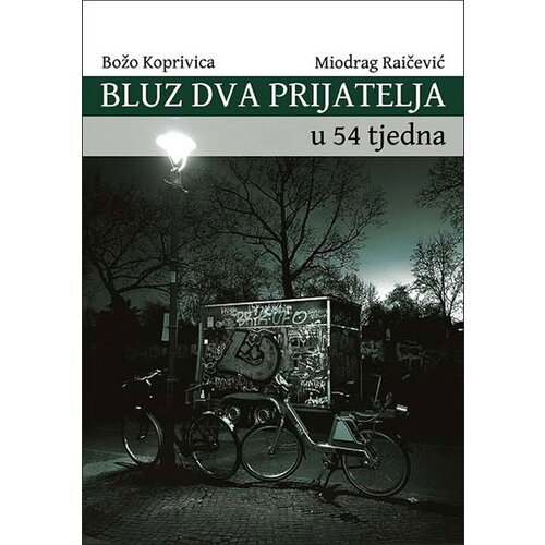 Karioke Bluz dva prijatelja u 54 tjedna Cene