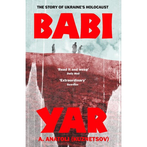 The Book Service Limited A. Anatoli - Babi Yar: The Story of Ukraine&amp;#039;s Holocaust Slike