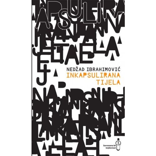 Buybook Nedžad Ibrahimović - Inkapsulirana tijela Cene