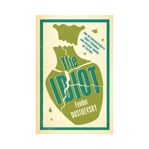 Alma F. M. Dostoevsky - The Idiot Slike