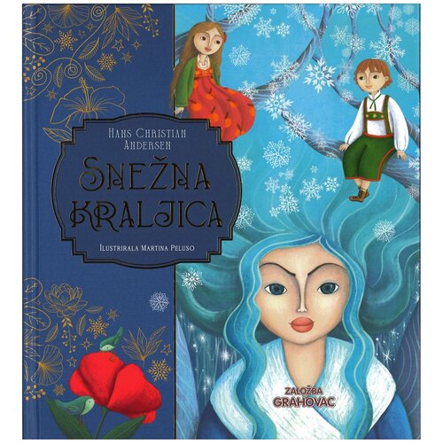 Grahovac Klasična zgodba, Snežna kraljica Cene