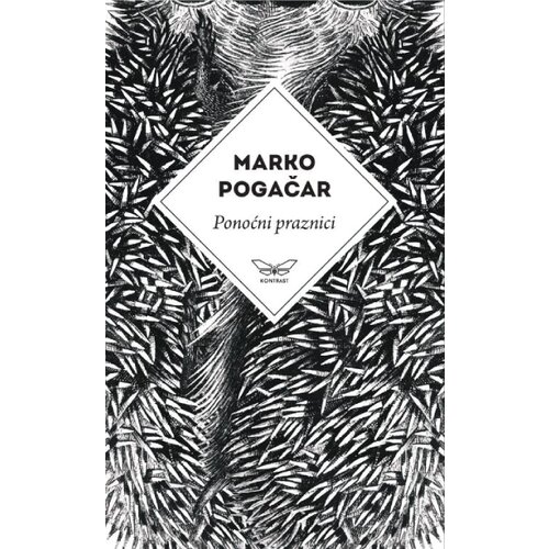 Kontrast izdava&amp;scaron;tvo Marko Pogačar - Ponoćni praznici Slike