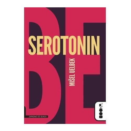Booka Serotonin - Mišel Uelbek Slike