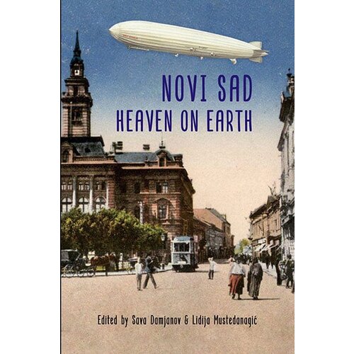 Agora Sava Damjanov, Lidija Mustedanagić - Novi Sad-Heaven on Earth Slike