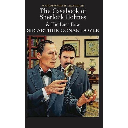 Bookpoint Arthur Conan Doyle - The Casebook Of Sherlock Holmes &amp;amp; His Last Bow Slike