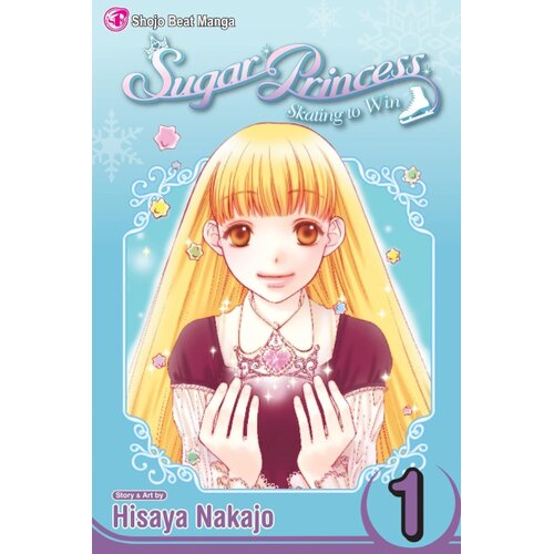 Harper Collins Publishers Ltd Hisaya Nakajo - Sugar Princess - Skating to Win, Vol. 1 Cene