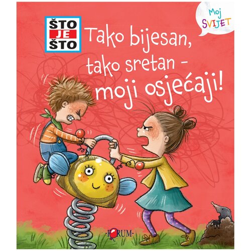 FORUM ŠTO JE ŠTO? Tako bijesan, tako sretan! Slikovnica s prozorčićima, Crvena Cene
