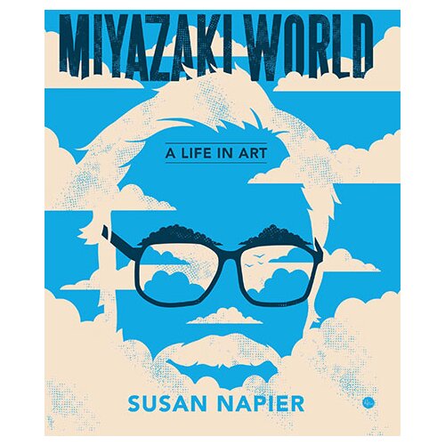 Wiley & Sons Susan Napier - Miyazakiworld : A Life in Art Cene