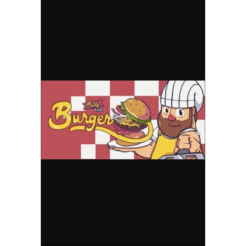 Steam Make the Burger (PC) Key GLOBAL Cene