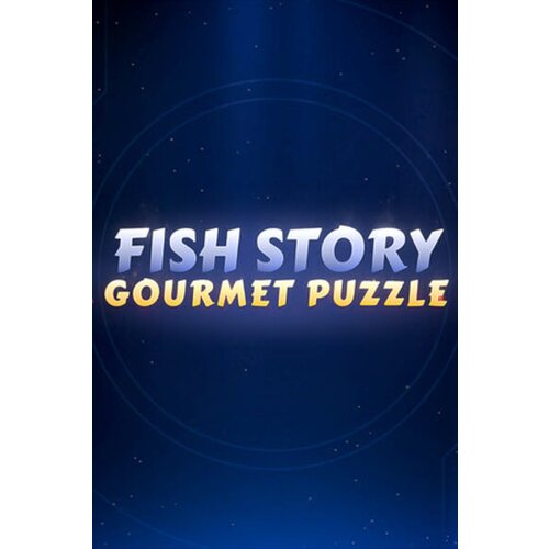 Steam Fish Story: Gourmet Puzzle (PC) Key GLOBAL Cene