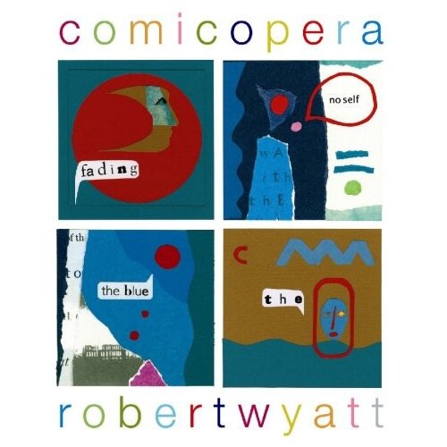 Robert Wyatt - COMICOPERA Cene