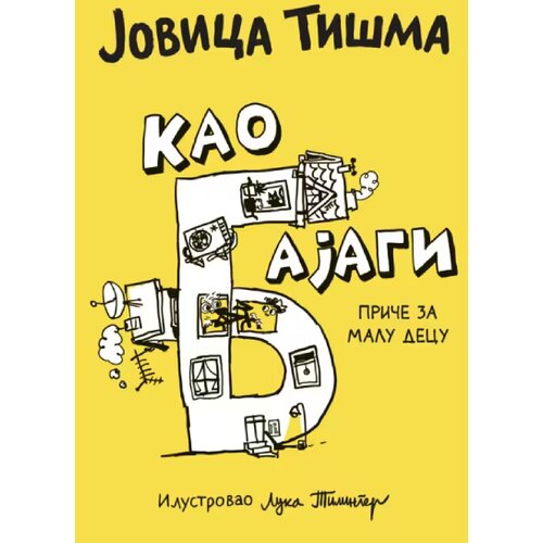 Laguna Jovica Ti&amp;scaron;ma - Kao bajagi: Priče za malu decu Slike