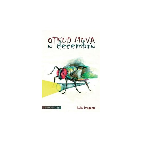 Nova poetika - Argus Books &amp;amp; Magazines Luka Draganić
 - Otkud muva u decembru Slike