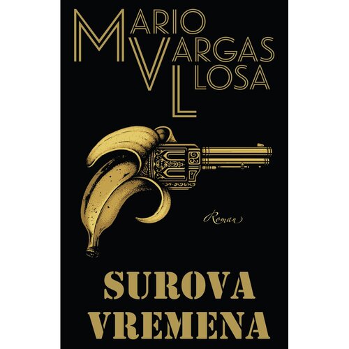 Vuković&amp;amp;Runjić Surova vremena, Mario Vargas Llosa Slike