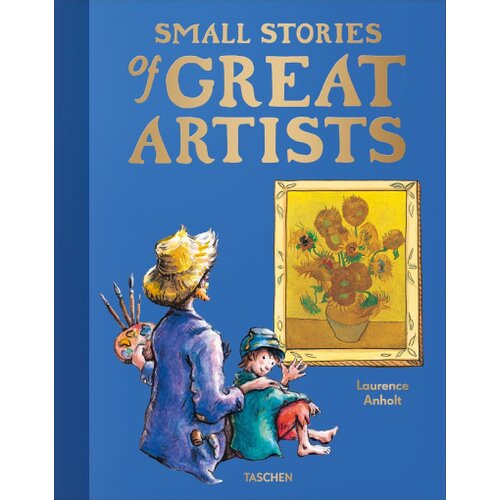 Taschen Laurence Anholt - Small Stories of Great Artists Cene