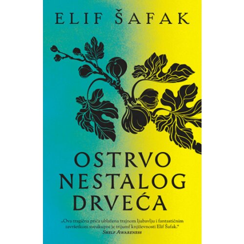  Ostrvo nestalog drveća - Elif Šafak ( 11660 ) Cene