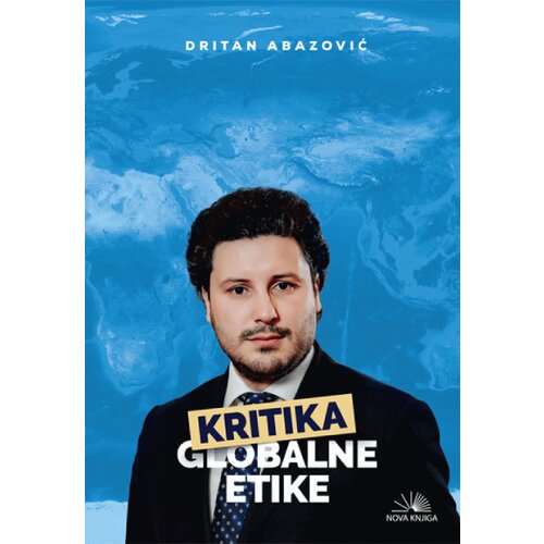 Kosmos izdavaštvo (Nova knjiga) Dritan Abazović - Kritika globalne etike Cene