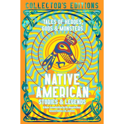 Hachette UK Angelo Baca - Native American Stories & Legends: Tales of Gods, Heroes & Monsters Cene
